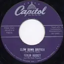 7inch Vinyl Single - Ferlin Husky - Slow Down Brother