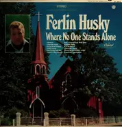 Ferlin Husky - Where No One Stands Alone