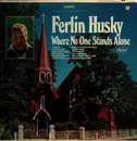 LP - Ferlin Husky - Where No One Stands Alone