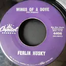 7inch Vinyl Single - Ferlin Husky - Wings Of A Dove - Scranton Pressing