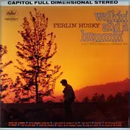 Ferlin Husky - Walkin and a Hummin