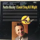 LP - Ferlin Husky - I Could Sing All Night
