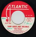 7inch Vinyl Single - Fern Kinney - Your Love's Not Reliable - Original US