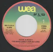 7inch Vinyl Single - Fern Kinney - I've Been Lonely For So Long