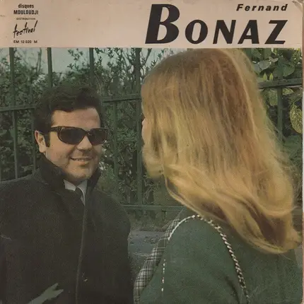 Fernand Bonaz - Y'a Bien Longtemps