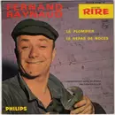 7inch Vinyl Single - Fernand Raynaud - Le Plombier / Le Repas De Noces