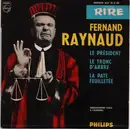7inch Vinyl Single - Fernand Raynaud - Le Président - EP, Mono