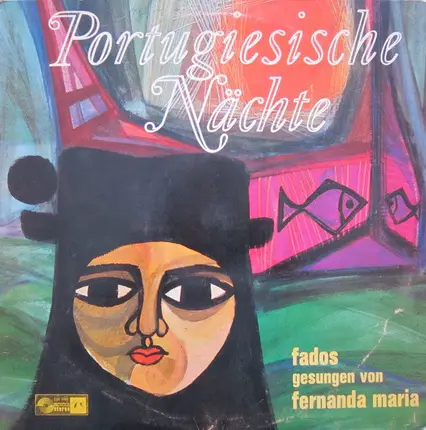 Fernanda Maria - Portugiesische Nächte (Fados Gesungen Von Fernanda Maria)