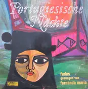 Fernanda Maria - Portugiesische Nächte (Fados Gesungen Von Fernanda Maria)