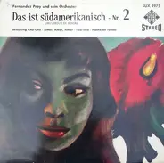 Fernandez Pray Und Sein Orchester - Das Ist Südamerikanisch Nr.2