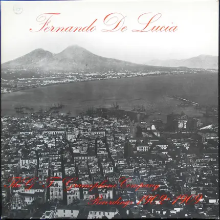 Fernando De Lucia - The G-T Gramophone Company Recordings 1902-1909