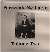 Fernando de Lucia - Volume Two