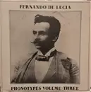 LP - Fernando De Lucia - Phonotypes Vol. 3