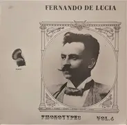 Fernando De Lucia - Phonotypes Vol. 4