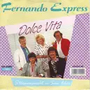 7inch Vinyl Single - Fernando Express - Dolce Vita