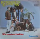7inch Vinyl Single - Fernando Express - Wir Machen Holiday / Coconuts