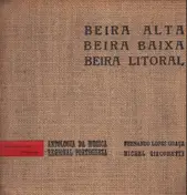 Fernando Lopes-Graça, Michel Giacometti - Beira Alta - Beira Baixa - Beira Litoral