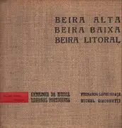 LP - Fernando Lopes-Graça, Michel Giacometti - Beira Alta - Beira Baixa - Beira Litoral