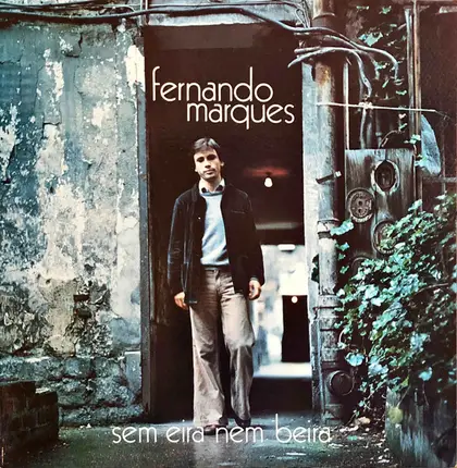 Fernando Marques - Sem Eira Nem Beira