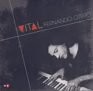 Fernando Otero - Vital
