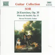 Fernando Sor , Steven Novacek - 24 Exercises, Op. 35 / Pièces De Société, Op. 33