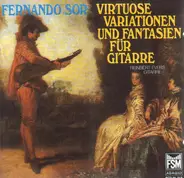 Fernando Sor - Virtuoso Variations and Fantasias for Guitar