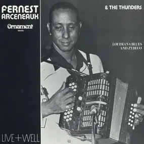 Fernest Arceneaux - Live & Well - Louisiana Blues & Zydeco