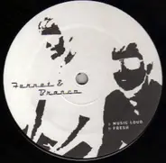 Fernet & Branco - Music Loud / Fresh