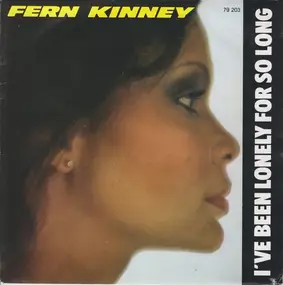 Fern Kinney - I've Been Lonely For So Long