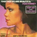 7inch Vinyl Single - Fern Kinney - Together We Are Beautiful / Baby Let Me Kiss You