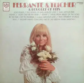 Ferrante & Teicher - A Bouquet Of Hits