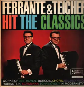 Ferrante & Teicher - Ferrante & Teicher Hit The Classics