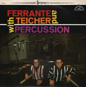 Ferrante & Teicher - Ferrante & Teicher With Percussion