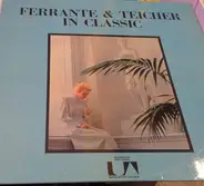 Ferrante & Teicher - In Classic