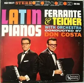 Ferrante & Teicher - Latin Pianos