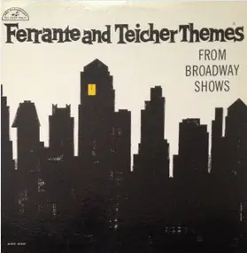 Ferrante & Teicher - Themes From Broadway Shows