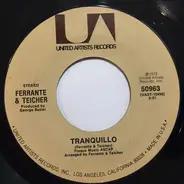 Ferrante & Teicher - Tranquillo / Everything You Always Wanted To Know About Sex But Were Afraid To Ask