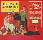 Ferrante & Teicher - Holiday For Pianos