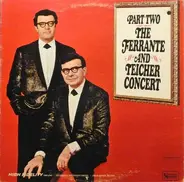 Ferrante & Teicher - The Ferrante And Teicher Concert, Part II