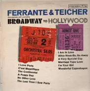 Ferrante & Teicher - Broadway to Hollywood