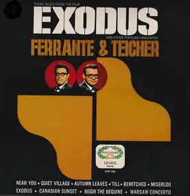 Ferrante & Teicher - Theme Music From The Film Exodus And Other Popular Favourites