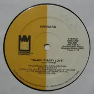 Ferrara - Shake It Baby Love / Love Attack