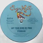 Ferrari - Let Your Mind Be Free