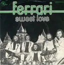 7inch Vinyl Single - Ferrari - Sweet Love