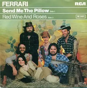 Ferrari - Send Me The Pillow / Red Wine And Roses