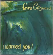 LP - Ferre Grignard - I Warned You - 180gr. Vinyl