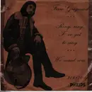 7inch Vinyl Single - Ferre Grignard - Ring, Ring, I've Got To Sing / We Want War