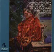 Ferruccio Busoni - Fantasia Contrappuntistica E Altre Musiche Per Due Pianoforti