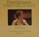 LP - Ferruccio Busoni, Carl Nielsen, Carl Reinecke / Aurèle Nicolet - Flötenkonzerte