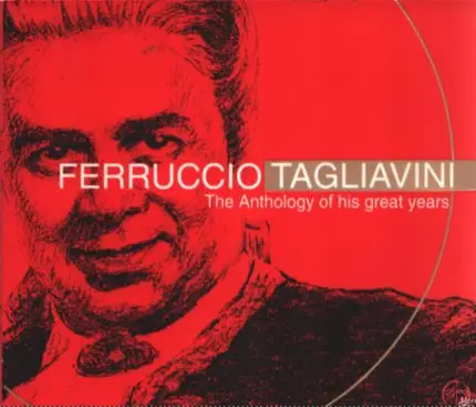 Ferruccio Tagliavini - The Anthology Of His Great Years